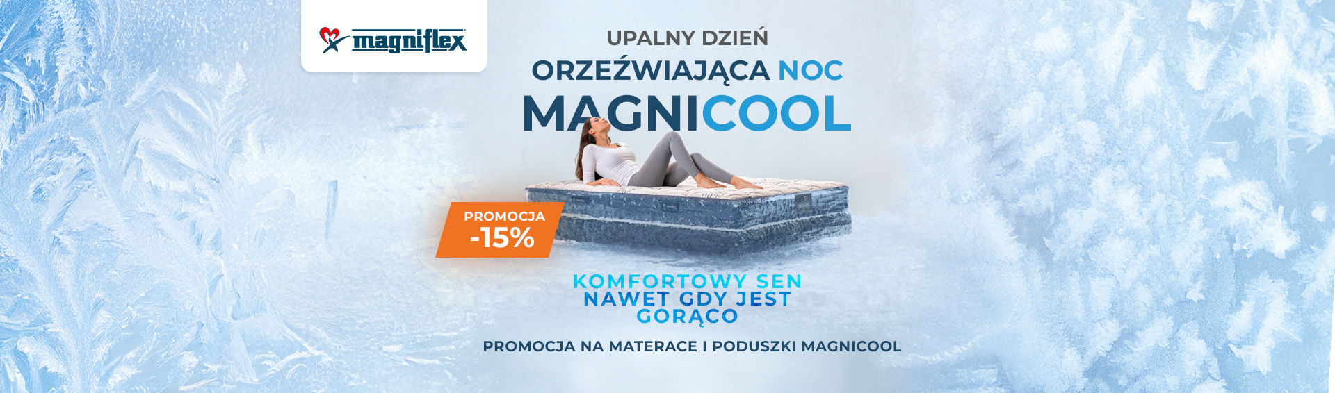 Promocja -15% na materace i poduszki z kolekcji Magnicool